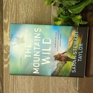 The mountain wild a mystery by Sarah Stewart Taylor great read